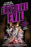 Long Live Evil (Time of Iron, #1) by Sarah Rees Brennan