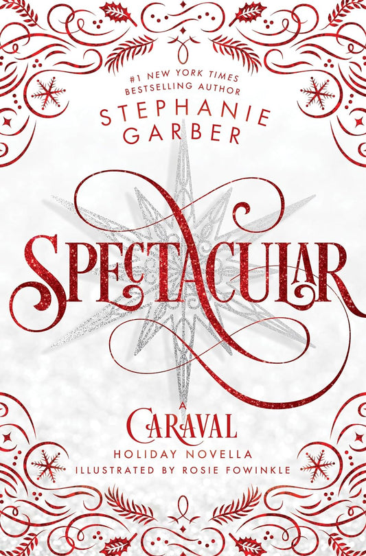 Spectacular (Caraval, #3.5) by Stephanie Garber