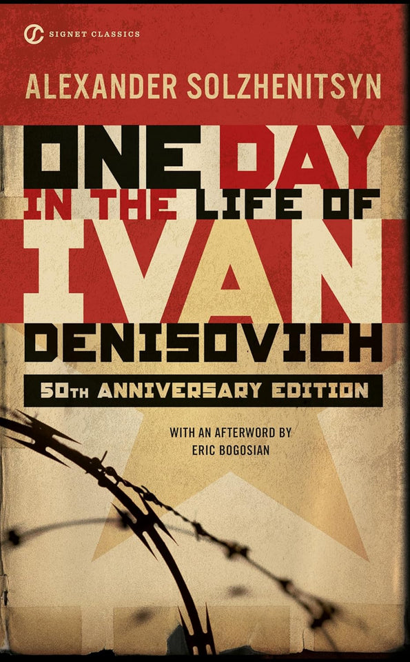 One Day in the Life of Ivan Denisovich by Aleksandr Solzhenitsyn