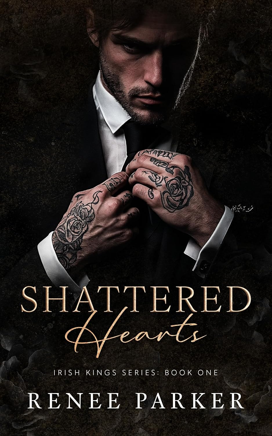 Shattered Hearts (Irish Kings, #1) by Renee Parker