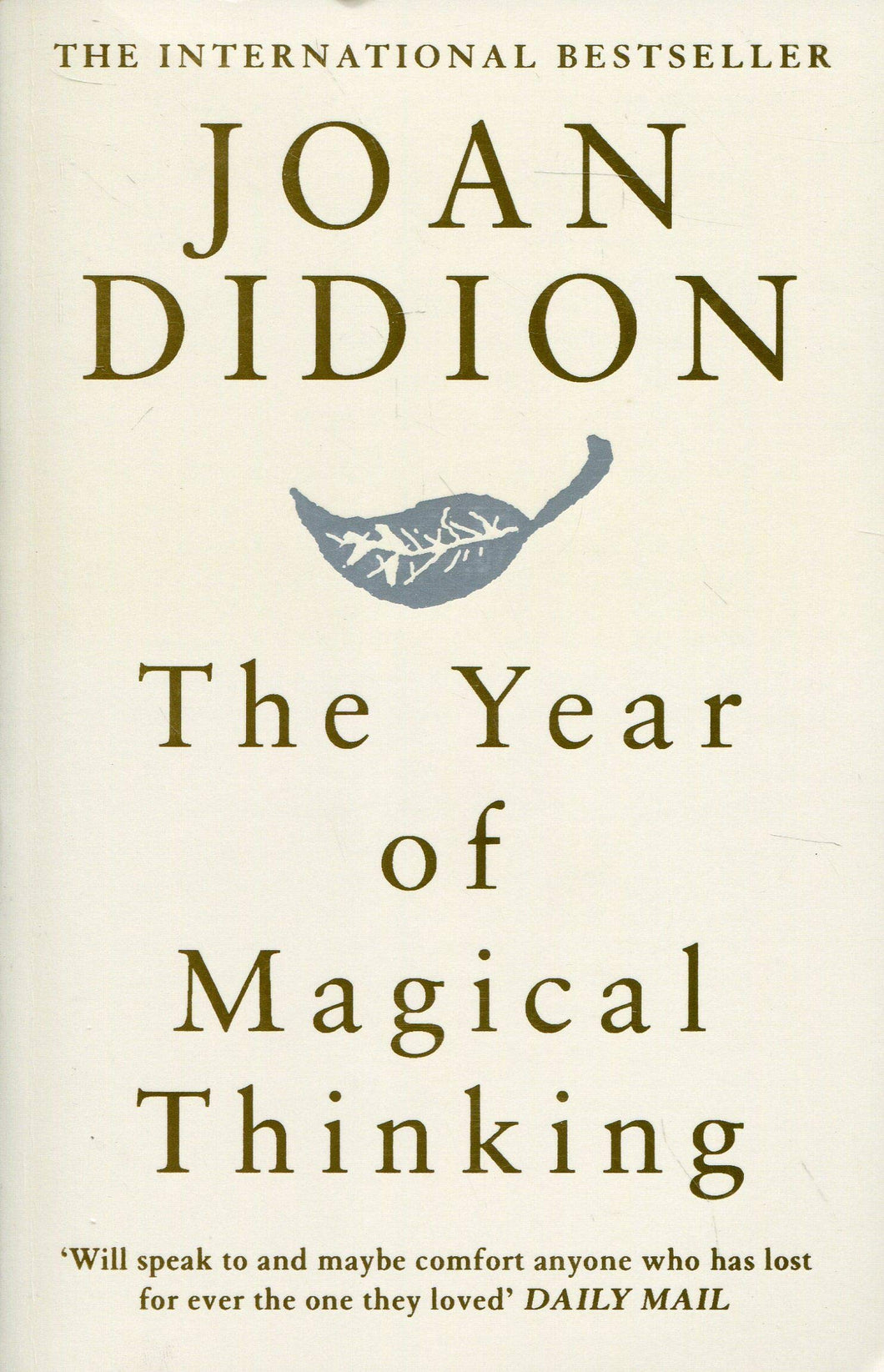 The Year of Magical Thinking by Joan Didion