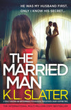 The Married Man by K.L. Slater