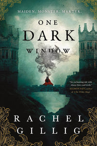 One Dark Window (The Shepherd King, #1) by Rachel Gillig
