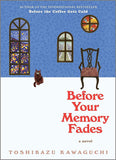 Before Your Memory Fades by Toshikazu Kawaguchi