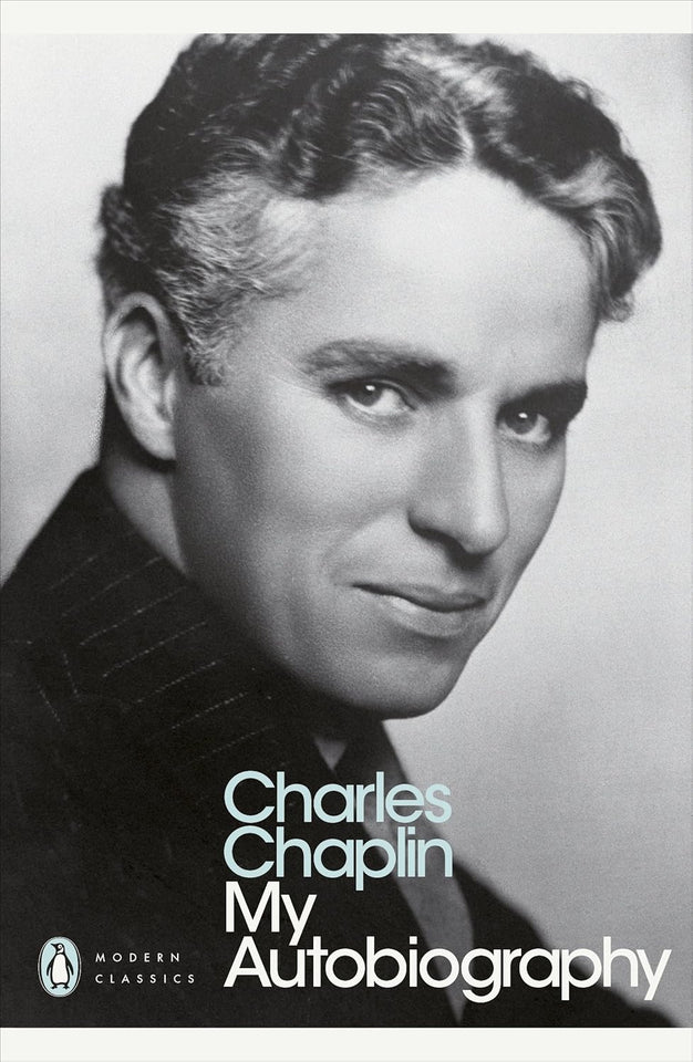 My Autobiography by Charlie Chaplin