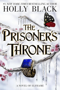 The Prisoner's Throne (The Stolen Heir Duology #2) by Holly Black