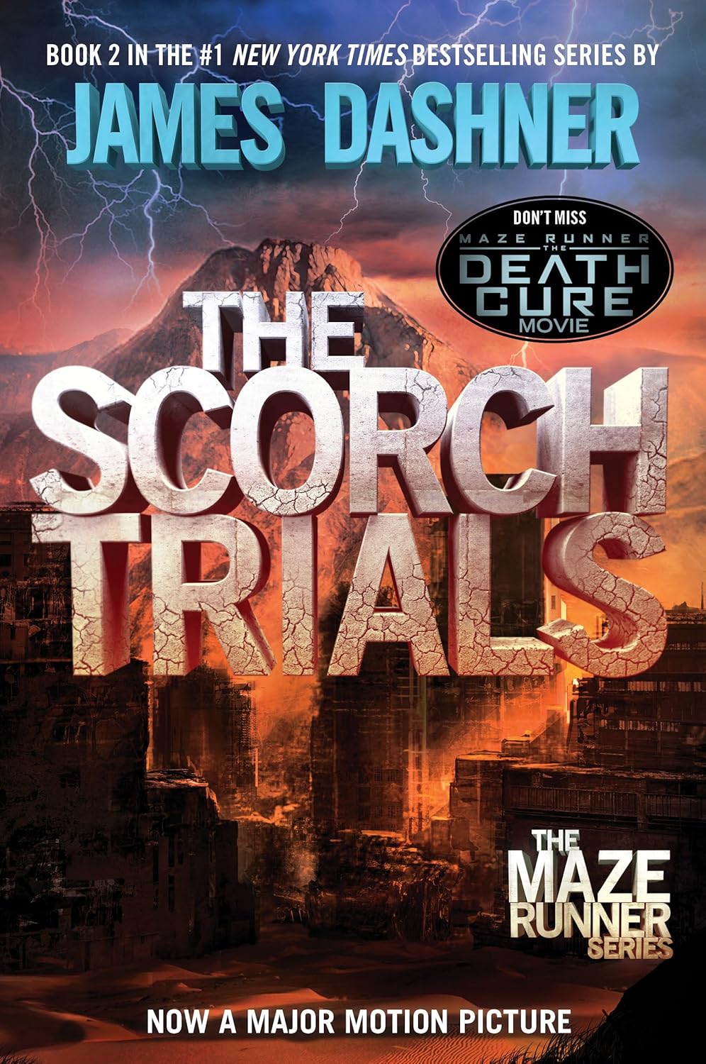 The Scorch Trials (The Maze Runner, #2) by James Dashner