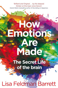 How Emotions Are Made by Lisa Feldman Barrett (A+ Quality)