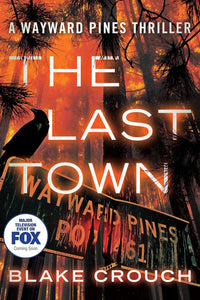 The Last Town By Blake Crouch