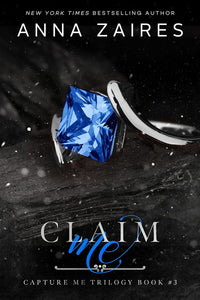 Claim me By Anna Zaires