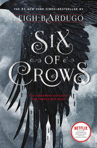 Six of Crows Novel by Leigh Bardugo