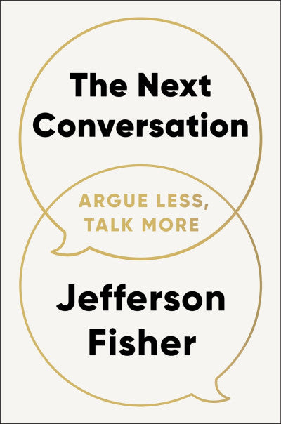 The Next Conversation by Jefferson Fisher