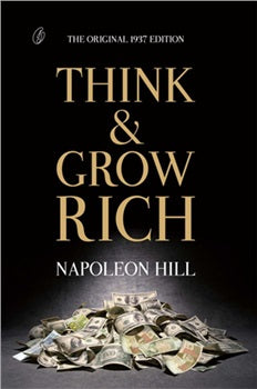 Think and Grow Rich by Napoleon Hill