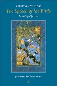 The Conference of the Birds by Attar of Nishapur