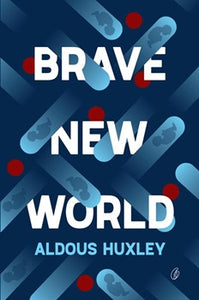 Brave New World by Aldous Huxley