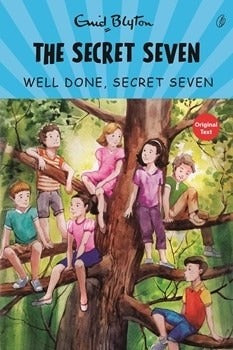 Well Done, Secret Seven: The Secret Seven Series (Book 3) Enid Blyton