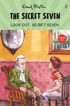 Look Out, Secret Seven: The Secret Seven Series (Book 14) Enid Blyton