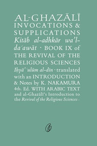 Al-Ghazali Invocations & Supplications By Abu Hamid Muhammad Ghazali