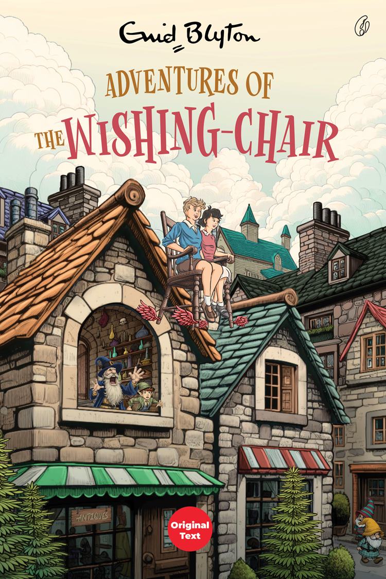 Adventures of the Wishing Chair by Enid Blyton