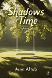 Shadows Of Time By Asim aftab