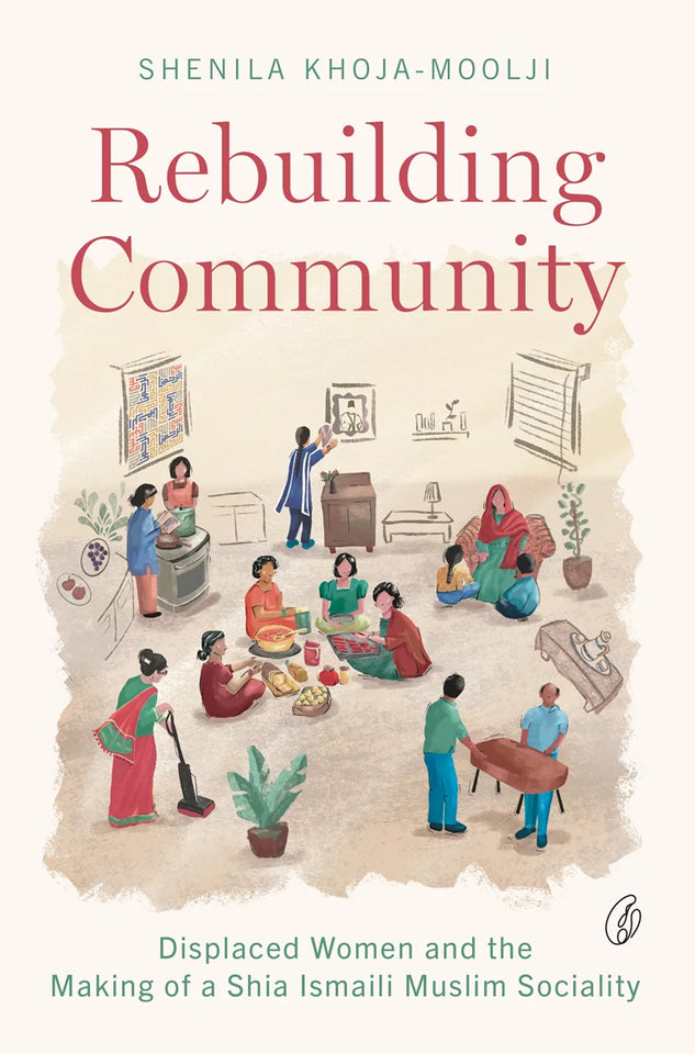 Rebuilding Community By Shenila Khoja-moolji
