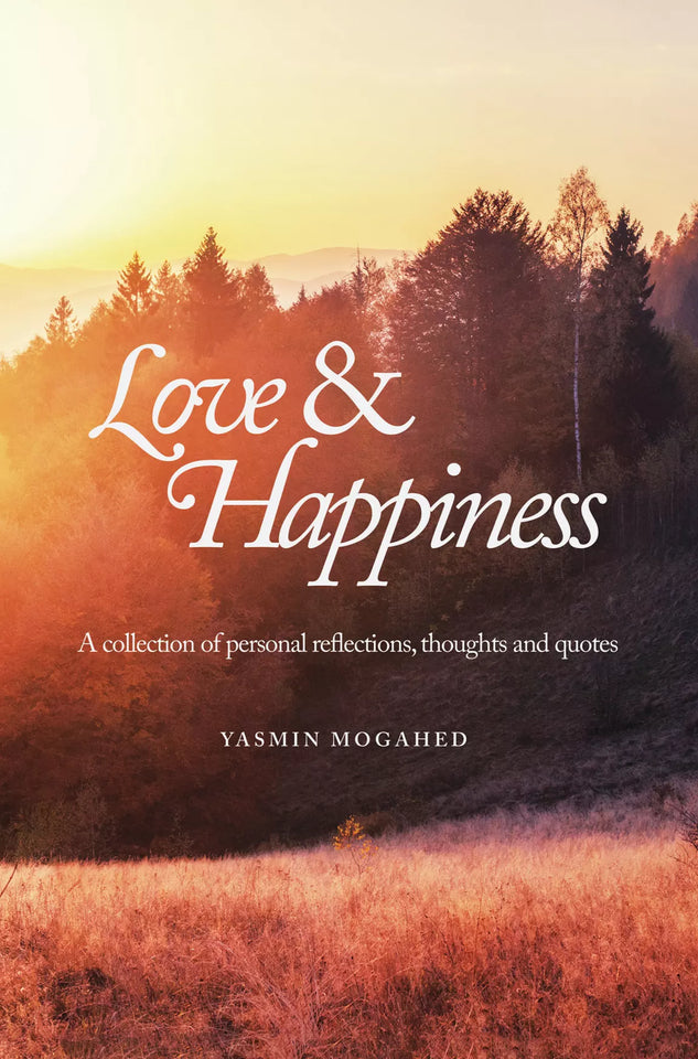 Love & Happiness By Yasmin Mogahed