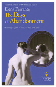 The Days of Abandonment By  Elena Ferrante