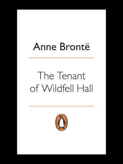The Tenant of Wildfell Hall By Anne Brontë