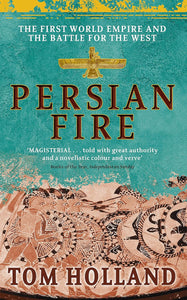 Persian Fire by Tom Holland