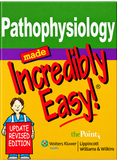 Pathophysiology Made Incredibly Easy! by Lippincott Williams & Wilkins