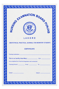 Obstetrical Practical Journal for Midwifery Students by Nursing Examination Board Punjab (NEBP), Lahore