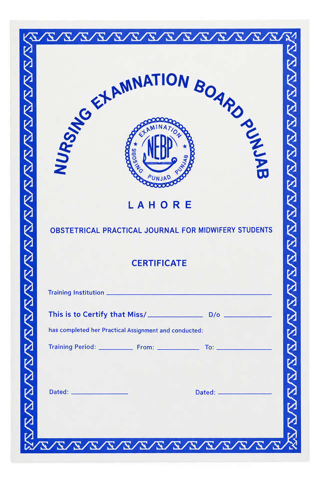 Obstetrical Practical Journal for Midwifery Students by Nursing Examination Board Punjab (NEBP), Lahore