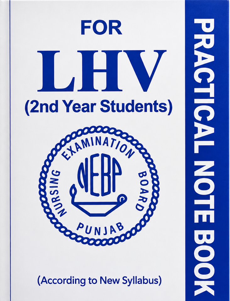 Practical Note Book for LHV (2nd Year Students) by Nursing Examination Board Punjab (NEBP}