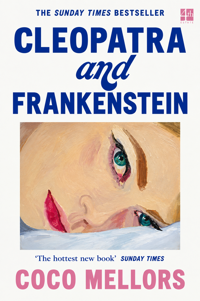 Cleopatra and Frankenstein by Coco Mellors