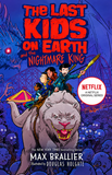 The Last Kids on Earth Volumes 1-4 by Max Brallier