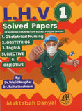 L.H.V. Solved Papers (Part 1) by Dr. Wajid Mughal & Dr. Talha Ibraheem