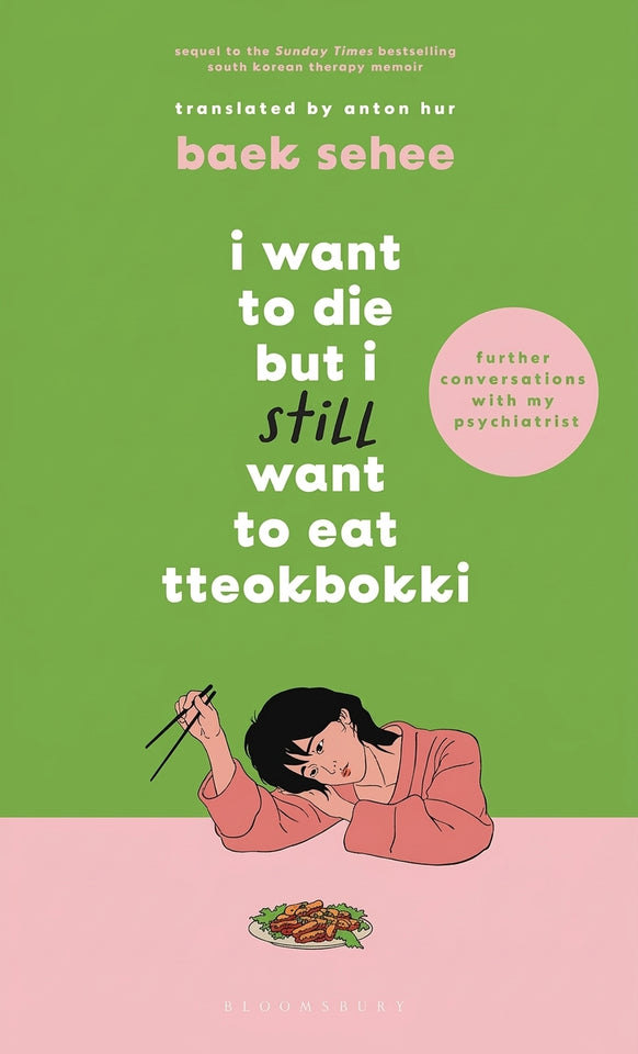 I Want to Die but I Still Want to Eat Tteokbokki 2 by Baek Sehee