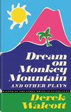 Dream on Monkey Mountain and Other Plays by Derek Walcott