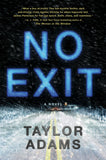 No Exit by Taylor Adams