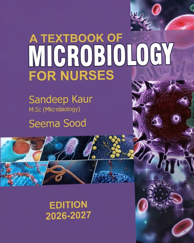 A Textbook of Microbiology for Nurses (2026-2027) by Sandeep Kaur & Seema Sood