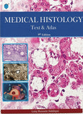 Medical Histology: Text & Atlas 9th Edition by Laiq Hussain Siddiqui