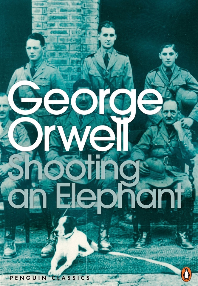 Shooting an Elephant by George Orwell