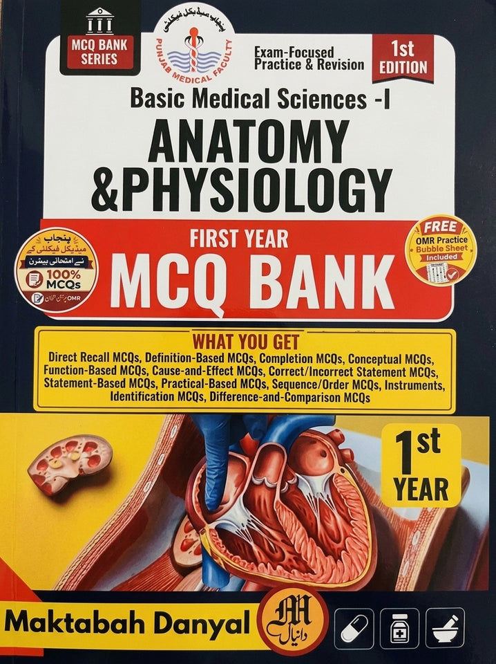 Basic Medical Sciences-I Anatomy & Physiology First Year MCQ Bank (1st Edition)