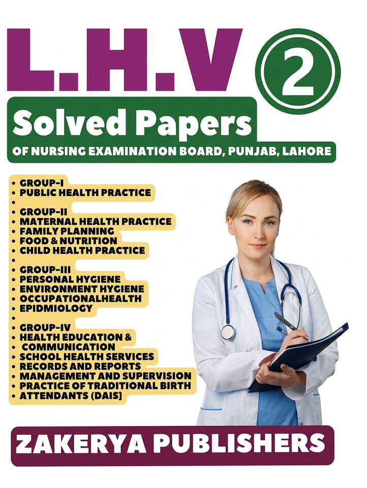 L.H.V. Solved Papers (Part 2) by Dr. Wajid Mughal & Dr. Talha Ibraheem