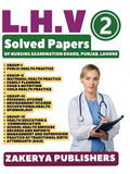L.H.V. Solved Papers (Part 2) by Dr. Wajid Mughal & Dr. Talha Ibraheem