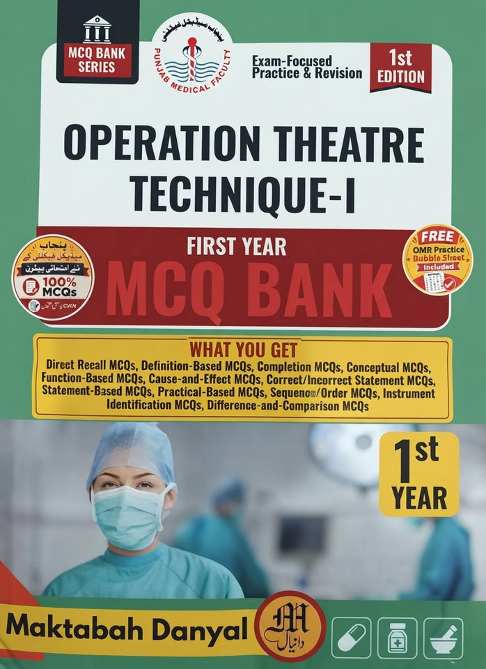 Operation Theatre Technique-I First Year MCQ Bank (1st Edition)