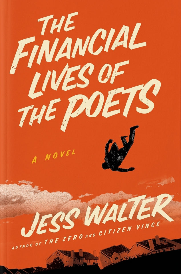 The Financial Lives of the Poets by Jess Walter