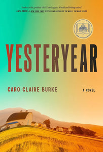 Yesteryear by Caro Claire Burke