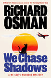 We Chase Shadows by Richard Osman
