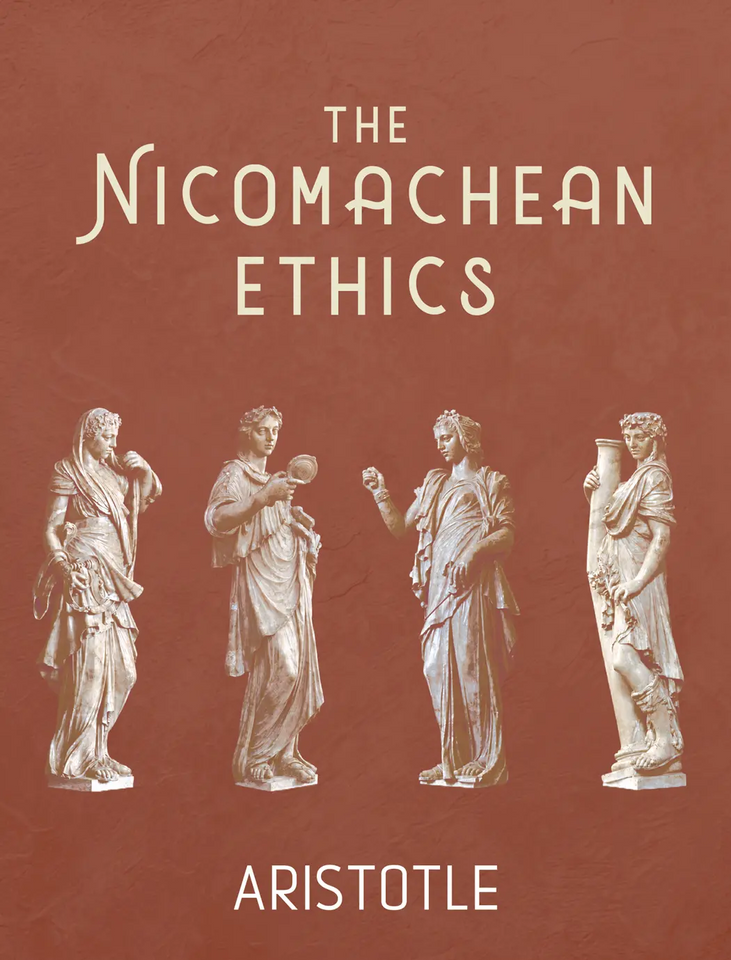The Nicomachean Ethics by Aristotle